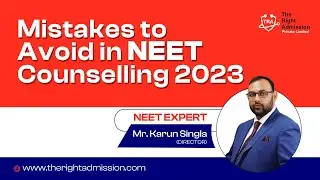 Mistakes to Avoid in NEET Counselling 2023 | MBBS Admission in India 2023