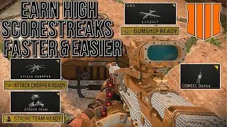 HOW TO EARN HIGH SCORESTREAKS FASTER AND EASIER ON BLACK OPS 4 (BO4 TUTORIAL)