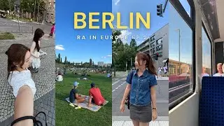 Ra in Europe | ep.2 잊지 못할 베를린의 여름 🌼 🍃