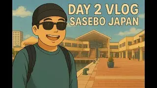 Exploring Sasebo, Japan Day 2 Vlog