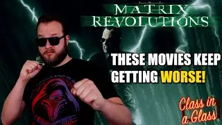 The Matrix Revolutions Review | The Worst Matrix Film?