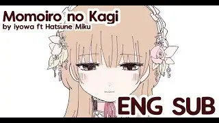 Momoiro no Kagi / The Peachy Key by Iyowa ft Hatsune Miku [ENG SUB]
