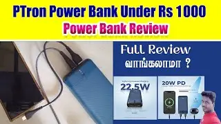 ptron 20000mah Power Bank under 1000rupees  review in Tamil@Tech and Technics