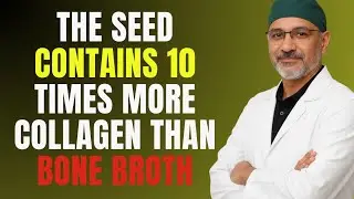 The seed contains 10 times more collagen than bone broth.
