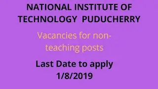 Govt Vacancies 2019 | National institute of Technology Puducherry | Non-teaching post Vacancies