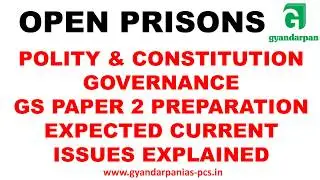 PUNJAB PCS 2018 Prepare G.S. Mains Paper 2 Most Expected Current Issues OPEN PRISONS