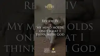 💫Workbook Lesson 145: Review Lessons 129 & 130 #acourseinmiracles #acim #innerpeace #love