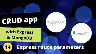 Create an CRUD Application with ExpressJS and MongoDB #14 Express route parameter