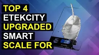 Top 4 Etekcity Upgraded Smart Scale For Body | Etekcity Smart Body Scale Upgrade