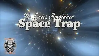 Space Trap &ndash; Chill Electronic Ambiance