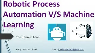 RPA vs ML | Robotic Process Automation vs Machine Learning | Machine Learning | RPA vs AI |