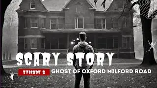 REAL SCARY STORY - 🥶 The Ghost of Oxford Milford Road