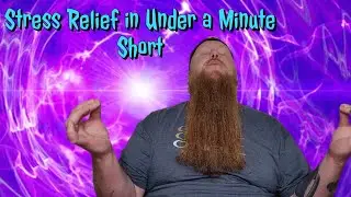 STRESS RELIEF IN UNDER A MINUTE SHORT