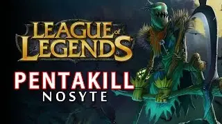 Nosyte - Fiddlesticks PENTAKILL