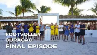 The Grand Finale in Curaçao! ⚽🏆 | Footvolley 2025 Episode 4