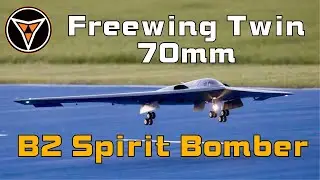 Flying a razor blade | Freewing twin 70mm B2 Spirit stealth bomber