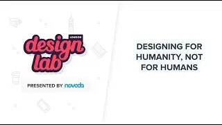 Design for Humanity, Not Humans