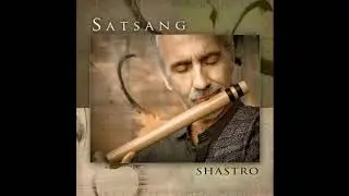 Shastro - A New Dawn (Track 02) Satsang ALBUM