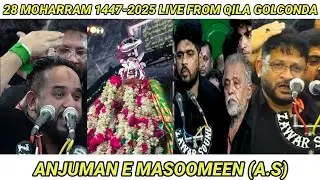 🔴 LIVE: 28th Muharram 2025 Maqsoos Matam From Qila  Anjuman Masoomeen