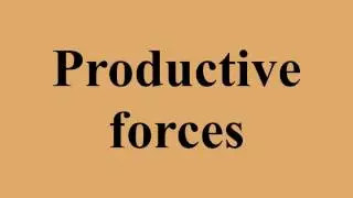 Productive forces