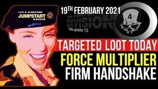 THE DIVISION 2 | NEW TARGETED LOOT TODAY | FEBRUARY 19, 2021 | *FORCE MULTIPLIER* | TU 12