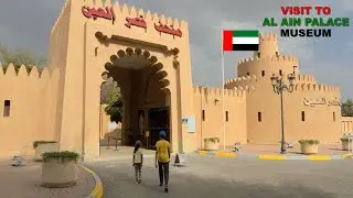 Al Ain Palace Museum | Museum Tour | Places to visit in Abu Dhabi | Historical Sites | Forts | IYC