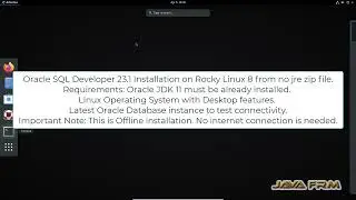 Oracle SQL Developer 23 Installation on Rocky Linux 8 and connect Oracle Database 23c FREE
