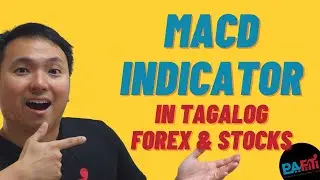 MACD Indicator in Tagalog for Forex and Stocks