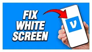 How To Fix Venmo App White Screen Problem | Working 2024