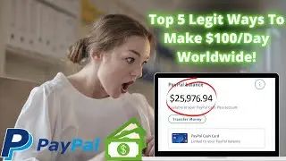 Make Money Online 2021 Worldwide! Top 5 Legitimate Ways To Make $100 A Day Online 💸