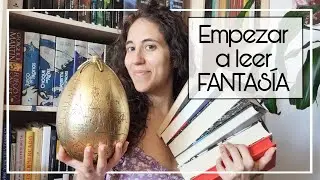 EMPEZAR A LEER FANTAS&Iacute;A I 5 recomendaciones ideales