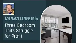 Vancouver Real Estate ALERT: 3-Bedroom Homes Falling Out of Favor?! #HousingTrends