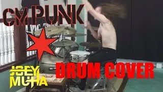 CM Punk Theme Song Drum Cover - JOEY MUHA