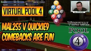 Virtual Pool 4 | Mal255 vs Quickie9 | Sunday Morning Chat & Pool
