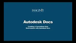 Creating a Centralized Data Environment with Autodesk Docs
