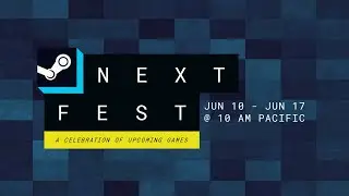 Steam Next Fest &mdash; выпуск в июне 2024 г.: официальный трейлер