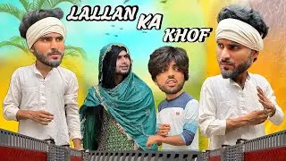 LALLAL KA KHOF | लल्लन का ख़ौफ़ | Team4hell 