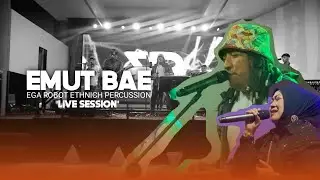 EMUT BAE || COVER BY || EGA ROBOT ETHNIC PERCUSSION || FEAT || RYA FITRIA KDI