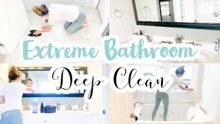 BATHROOM DEEP CLEAN // DEEP CLEANING MY MASTER BATHROOM (2020) // EXTREME CLEANING