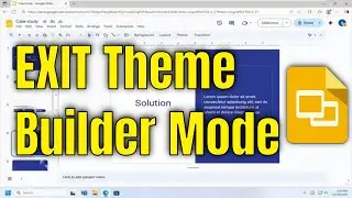 How To Exit Theme Builder Mode on Google Slide Presentation [Guide]