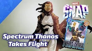 Spectrum Thanos takes Flight - Marvel SNAP Gameplay & Deck Highlight