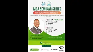 MBA Project Writing Masterclass (Part 1) | Prof. Olaoluwa Oluwafemi | UNILAG MBA Seminar Series 2025