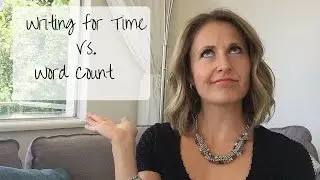 Writing for Time vs. Word Count