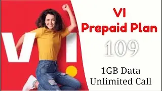 VI Prepaid Plan 109 with Unlimited Call and 1GB High Speed Data