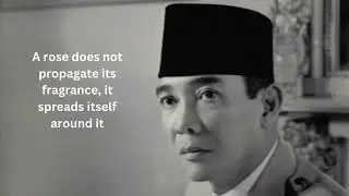 15 BEST QUOTES FROM SOEKARNO, INDONESIA'S FIRST PRESIDENT