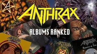 Ranking EVERY Anthrax album!!!