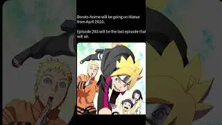 Boruto Anime Going Hiatus On April 2023 #boruto #kawaki #naruto #sasuke #anime #animenews #code
