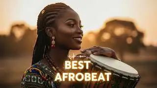 Best Afrobeat Playlist 2026 🌍 African Drum & Dance