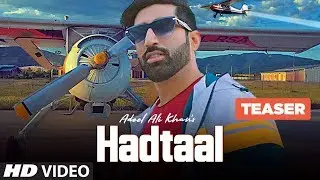 Song Teaser ► Hadtaal | Adeel Ali Khan | Releasing on 16 August 2019