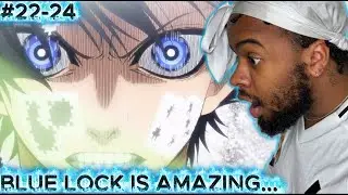 WATCHING THE REST OF BLUE LOCK SZN1! | Blue Lock S1 Ep22-24 REACTION!